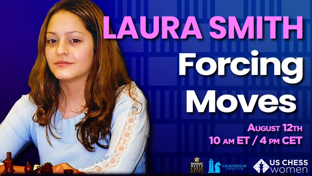 NM Laura Smith, Forcing Moves Flyer for Aug 12, 10 AM ET