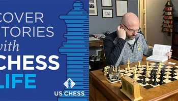 Cover Stories with Chess Life #45