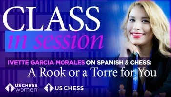 Ivette Morales Garcia on Spanish & Chess 