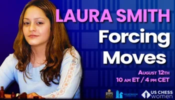 NM Laura Smith, Forcing Moves Flyer for Aug 12, 10 AM ET