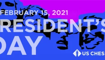 US Chess Closed for Presidents Day