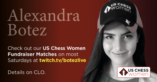Botez US Chess Women Fundraiser Features World #8 MVL